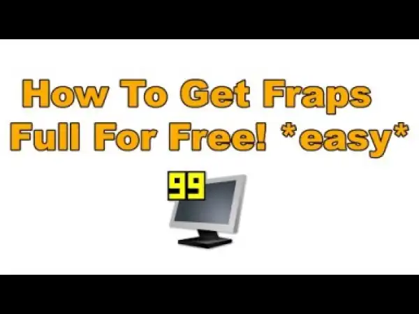 Video: How To Get Fraps Full For Free *easy*